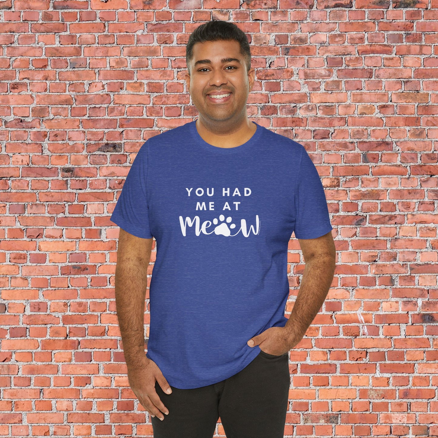 You Had Me At Meow Tee