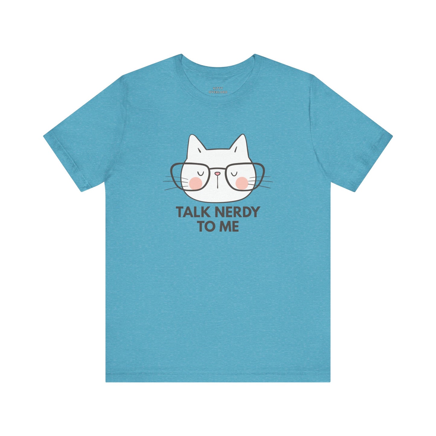 Talk Nerdy To Me Tee