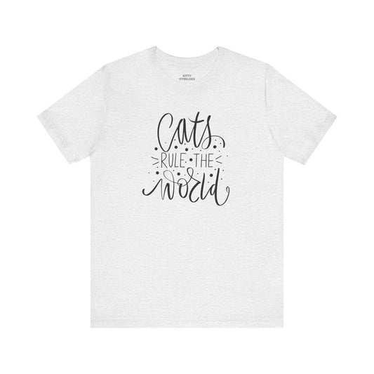 Cats Rule the World Tee