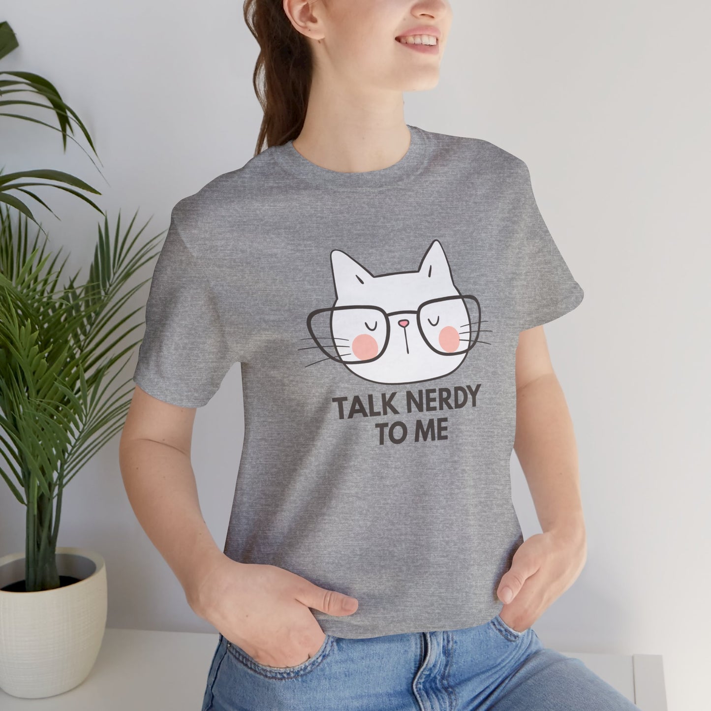 Talk Nerdy To Me Tee
