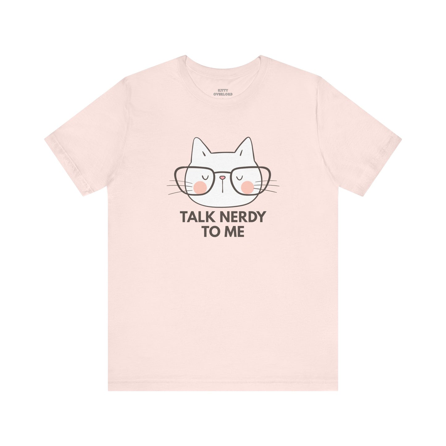 Talk Nerdy To Me Tee