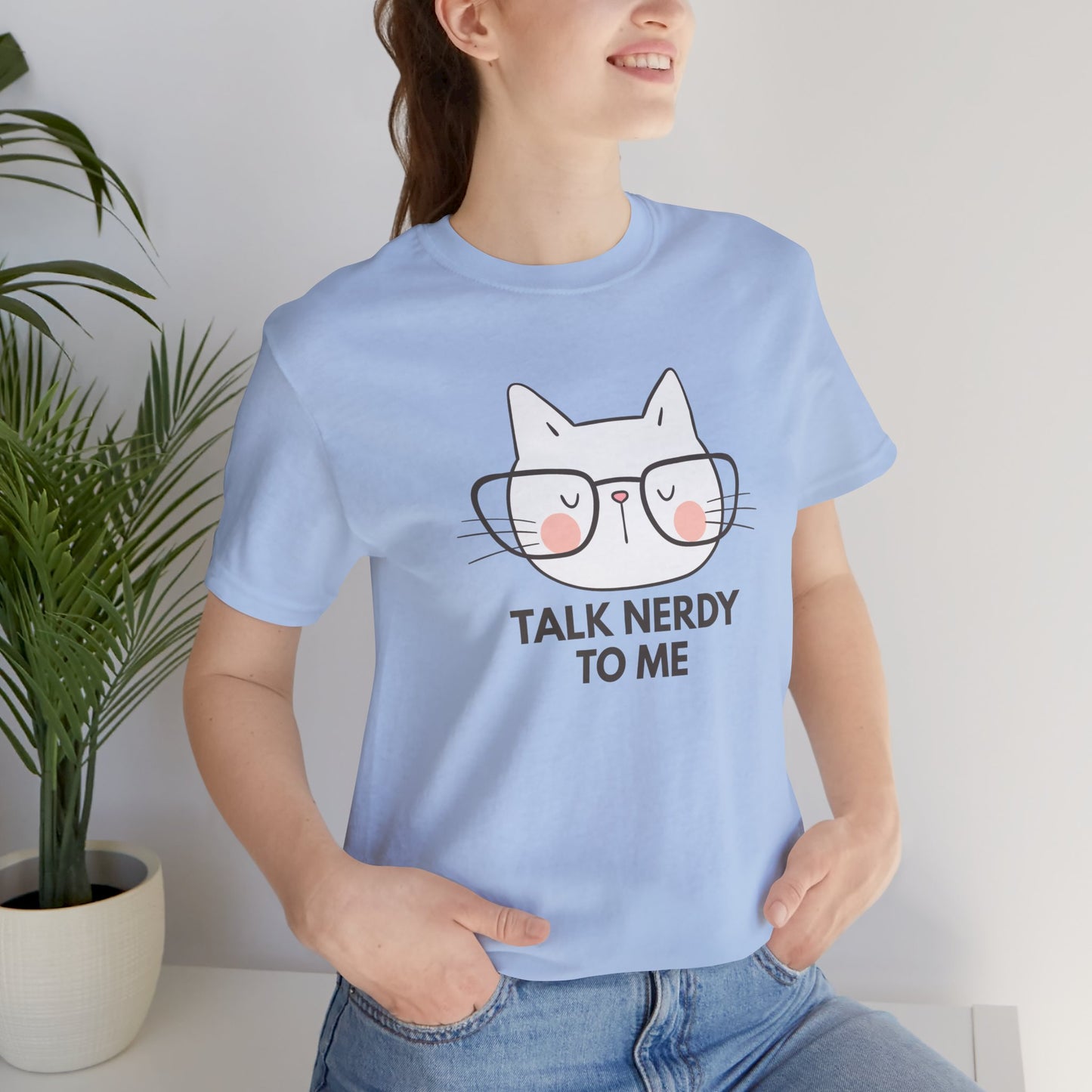 Talk Nerdy To Me Tee