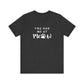 You Had Me At Meow Tee