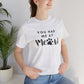 You Had Me At Meow Tee